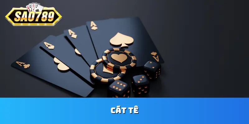 cát tê